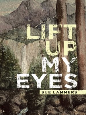 cover image of Lift up My Eyes